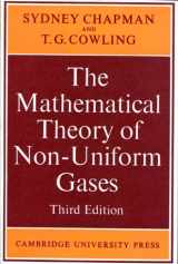 9780521075770-0521075777-The Mathematical Theory of Non-uniform Gases: An Account of the Kinetic Theory of Viscosity, Thermal Conduction and Diffusion in Gases (Cambridge Mathematical Library)