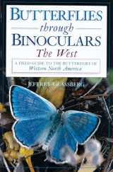 9780195106695-0195106695-Butterflies through Binoculars: The WestA Field Guide to the Butterflies of Western North America