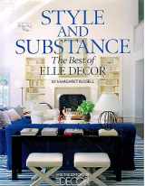 9781933231600-1933231602-Style and Substance: The Best of Elle Decor