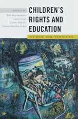 9781433121227-1433121220-Childrenʼs Rights and Education: International Perspectives (Rethinking Childhood)