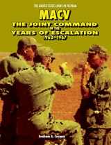 9781782663218-1782663215-Macv: The Joint Command in the Years of Escalation, 1962-1967