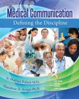 9780757585975-0757585973-Medical Communication: Defining the Discipline