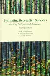 9781571678478-1571678476-Evaluating Recreation Services Making Enlightened Decisions 4th edition