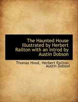 9781113750327-1113750324-The Haunted House Illustrated by Herbert Railton with an Introd by Austin Dobson