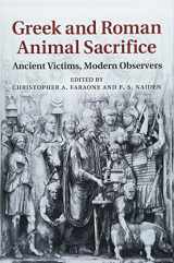 9781108456524-1108456529-Greek and Roman Animal Sacrifice: Ancient Victims, Modern Observers
