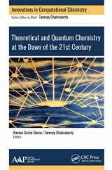 9781774631645-1774631644-Theoretical and Quantum Chemistry at the Dawn of the 21st Century (Computation in Chemistry)
