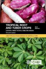 9781789243369-178924336X-Tropical Roots and Tuber Crops: Cassava, Sweet Potato, Yams and Aroids (Crop Production Science in Horticulture)