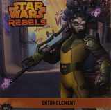 9781484726112-1484726111-Star Wars Rebels: Entanglement