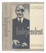 9780394498782-039449878X-Independent: A Biography of Lewis W. Douglas