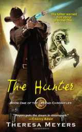 9781420121247-1420121243-The Hunter (The Legend Chronicles)
