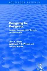 9781138687547-1138687545-Designing for Designers (Routledge Revivals): Lessons Learned from Schools of Architecture