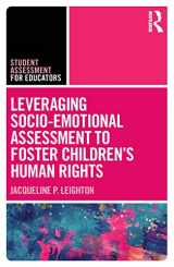 9780367715984-0367715988-Leveraging Socio-Emotional Assessment to Foster Children’s Human Rights (Student Assessment for Educators)