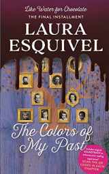 9781953596000-1953596002-The Colors of My Past (Like Water for Chocolate)