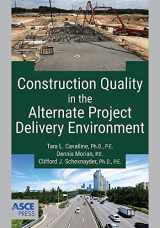 9780784415825-078441582X-Construction Quality in the Alternate Project Delivery Environment (Asce Press)