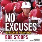 9781549149009-1549149008-No Excuses: The Making of a Head Coach