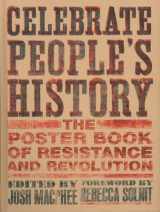 9781558616776-1558616772-Celebrate People's History!: The Poster Book of Resistance and Revolution