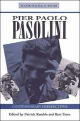 9780802077370-0802077374-Pier Paolo Pasolini: Contemporary Perspectives (Toronto Italian Studies)
