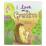9781680525403-1680525409-I Love My Grandma: A Story of Unconditional Love for Children Ages 1-6
