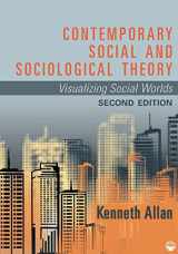 9781412978200-1412978203-Contemporary Social and Sociological Theory: Visualizing Social Worlds
