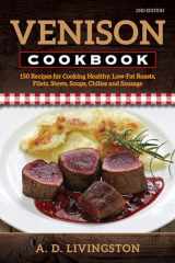 9780811736589-081173658X-Venison Cookbook: 150 Recipes for Cooking Healthy, Low-Fat Roasts, Filets, Stews, Soups, Chilies and Sausage