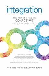 9781782798651-178279865X-Integration: The Power of Being Co-Active in Work and Life