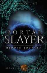 9781956418057-1956418059-Portal Slayer: Hidden Journey
