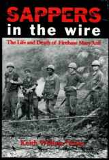 9780890966549-0890966540-Sappers in the Wire: The Life and Death of Firebase Mary Ann