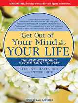 9781452655383-1452655383-Get Out of Your Mind & Into Your Life: The New Acceptance & Commitment Therapy