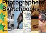 9780500544341-0500544344-Photographers' Sketchbooks