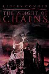 9781944044008-1944044000-The Weight of Chains