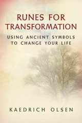 9781578634255-1578634253-Runes for Transformation: Using Ancient Symbols to Change Your Life