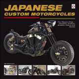 9781845845308-1845845307-Japanese Custom Motorcycles: The Nippon Chop - Chopper, Cruiser, Bobber, Trikes and Quads