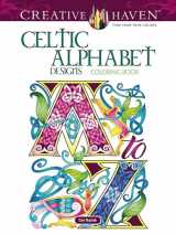 9780486833057-0486833054-Creative Haven Celtic Alphabet Designs Coloring Book (Adult Coloring Books: World & Travel)
