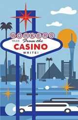 9781938583186-1938583183-Workers Write! Tales from the Casino