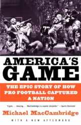 9780375725067-0375725067-America's Game: The Epic Story of How Pro Football Captured a Nation