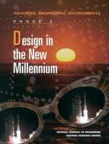9780309071253-0309071259-Design in the New Millennium: Advanced Engineering Environments: Phase 2