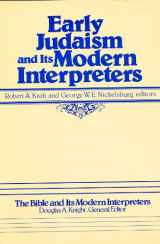 9780891309215-0891309217-Early Judaism and Its Modern Interpreters (The Bible and Its Modern Interpreters)