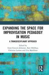 9780367728403-0367728400-Expanding the Space for Improvisation Pedagogy in Music