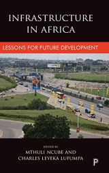 9781447326632-1447326636-Infrastructure in Africa: Lessons for Future Development