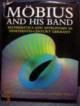 9780198539698-019853969X-Mobius and his Band: Mathematics and Astronomy in Nineteenth-Century Germany