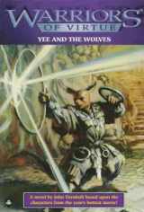 9781572972872-1572972874-Yee and the Wolves (WARRIORS OF VIRTUE)