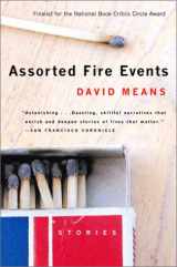 9780156013543-0156013541-Assorted Fire Events: Stories