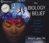 9781591795230-1591795230-The Biology of Belief: Unleashing the Power of Consciousness, Matter, and Miracles