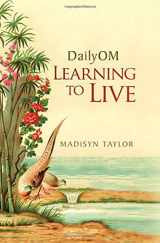 9781401925581-1401925588-DailyOM: Learning to Live