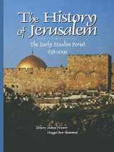 9780814766392-0814766390-The History of Jerusalem: The Early Muslim Period (638-1099)