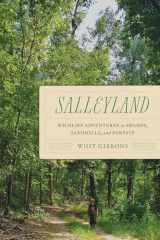 9780817360641-0817360646-Salleyland: Wildlife Adventures in Swamps, Sandhills, and Forests
