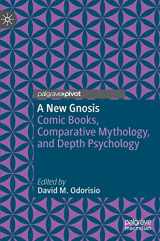 9783031201264-3031201264-A New Gnosis: Comic Books, Comparative Mythology, and Depth Psychology (Contemporary Religion and Popular Culture)