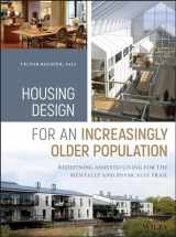 9781119180036-1119180031-Housing Design for an Increasingly Older Population: Redefining Assisted Living for the Mentally and Physically Frail