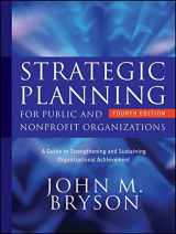 9781118049938-1118049934-Strategic Planning for Public and Nonprofit Organizations: A Guide to Strengthening and Sustaining Organizational Achievement (Bryson on Strategic Planning)