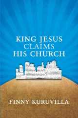 9780974272795-0974272795-King Jesus Claims His Church